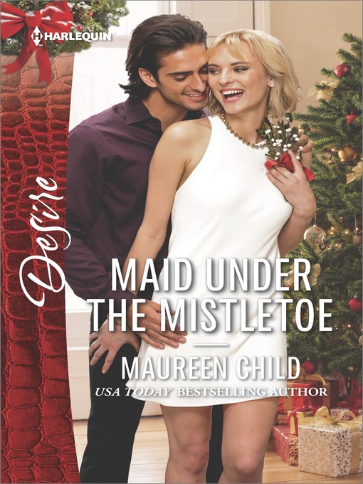 Title details for Maid Under the Mistletoe by Maureen Child - Available